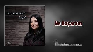 Nil Albayrak - Ne Kaçarsın (Official Audio)