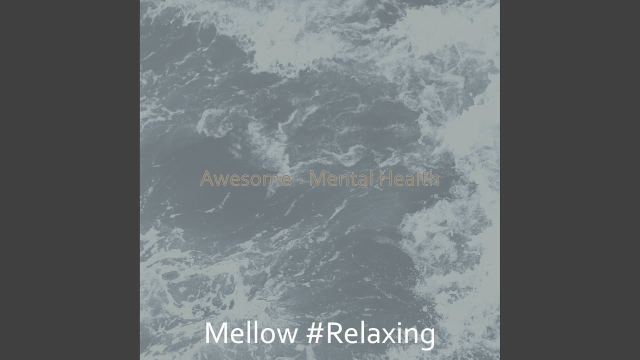 Mental Health - Ambience