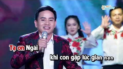 TẠ ƠN KHI NGÀI BẺ BÁNH (CÓ CHỮ)- SÁNG TÁC BIỂU DIỄN PHAN HÙNG