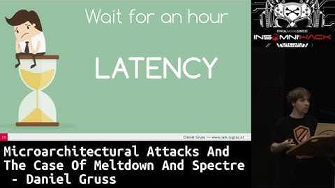 Microarchitectural Attacks and the Case of Meltdown and Spectre - Daniel Gruss