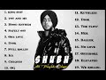 Shubh -(Top 19 Audio Songs ) Mp3 Song