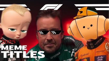 2025 F1 Intro, But It