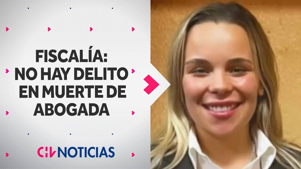 Caso Valentina González: Fiscalía determina que NO HUBO DELITO en muerte de abogada en Motel