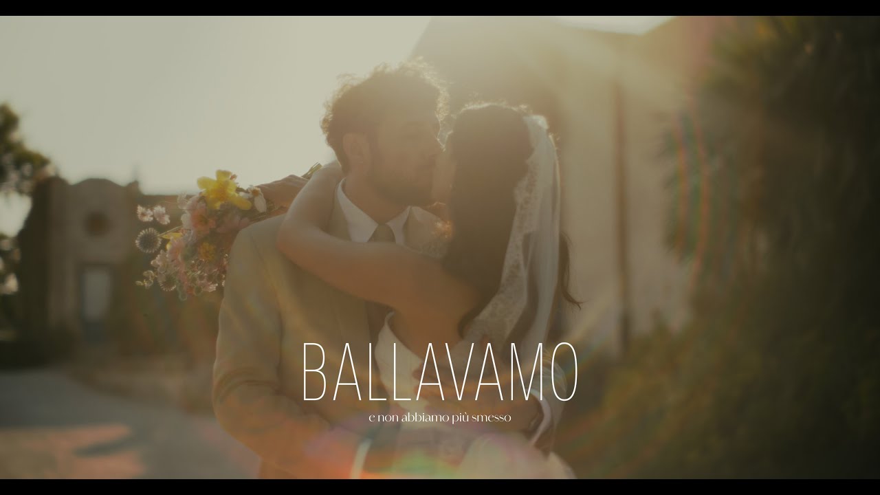 Ballavamo e non abbiamo più smesso | Wedding Film