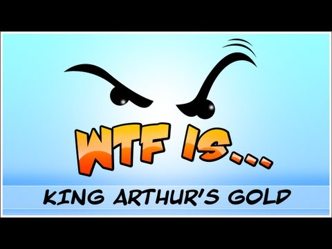 ► WTF Is... - King Arthur's Gold ? (WTF-a-thon Game 13)