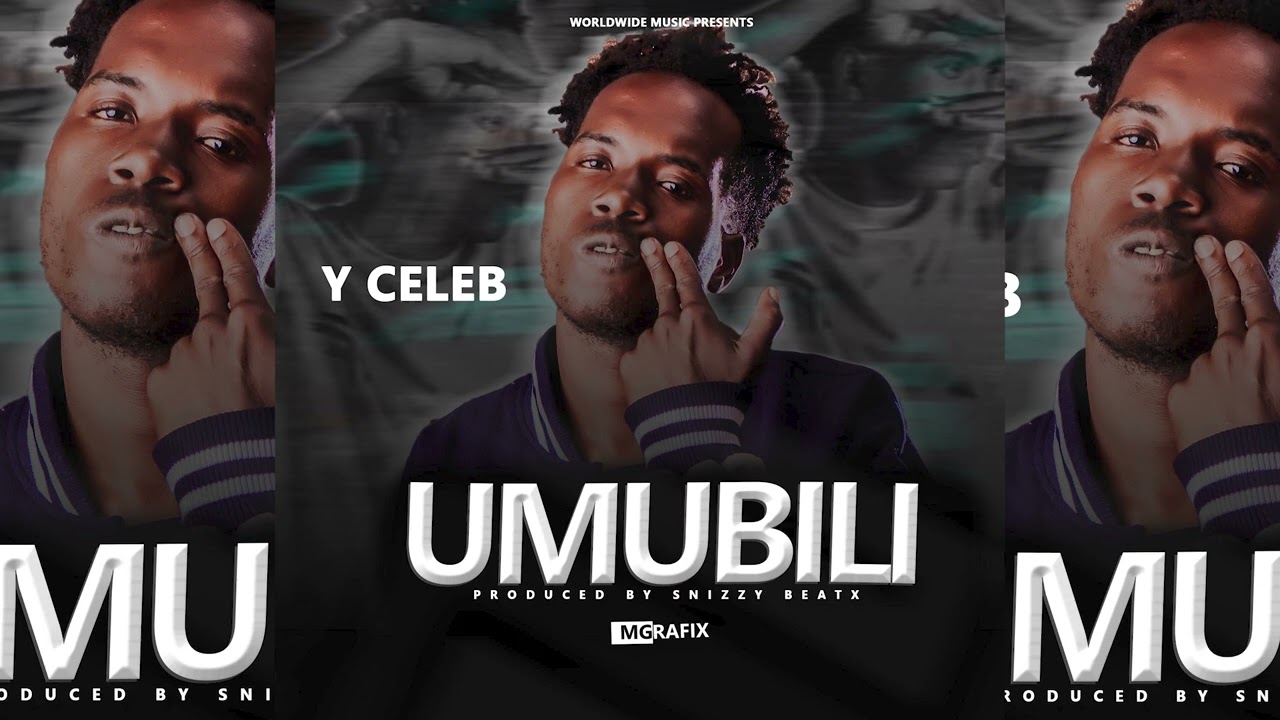 Y CELEB - UMUBILI - [PROD BY SNIZZYBEATX]