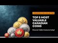 Top 5 Most Valuable Canadian Coins Ever — Rare Finds &amp; Auction Prices