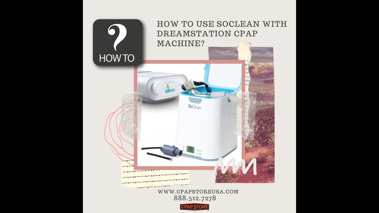 SoCleaner 2 Sanitizer with DreamStation CPAP Machine How To Use