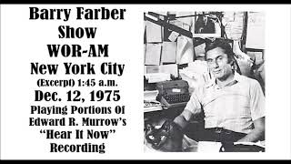 BARRY FARBER SHOW (EXCERPT), WOR-AM, NEW YORK CITY, 1:45 A.M. ET, DEC. 12, 1975