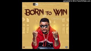 ORITSE FEMI - BORN TO WIN (AUDIO) chords