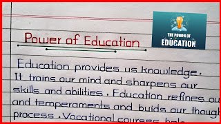 Power of Education Essay/Paragraph in English || Education Power || Power of Education Information