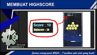 Membuat Highscore || Belajar Construct 2 - Diskusi 10#