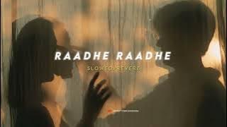 Raadhe Raadhe | (slowed   reverb) | Lovely vibez kannada