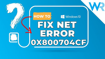 How to Fix Windows network error 0x800704cf