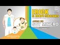 Erick el Rompe Corazones / Soy Minero / Cerpa Producciones