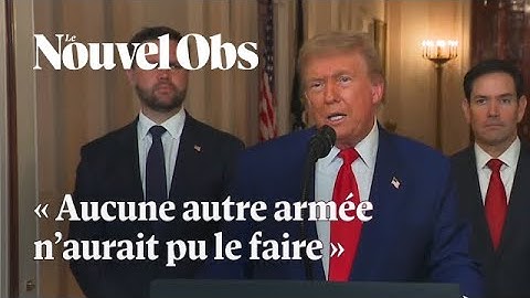 Les Etats-Unis ont frappé des sites nucléaires en Iran, annonce Donald Trump