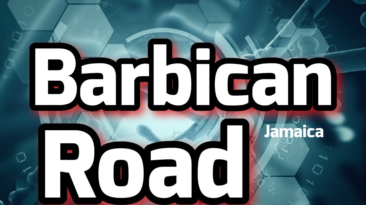New Barbican Road | Jamaica