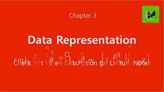 Chapter 3 : Data Representation