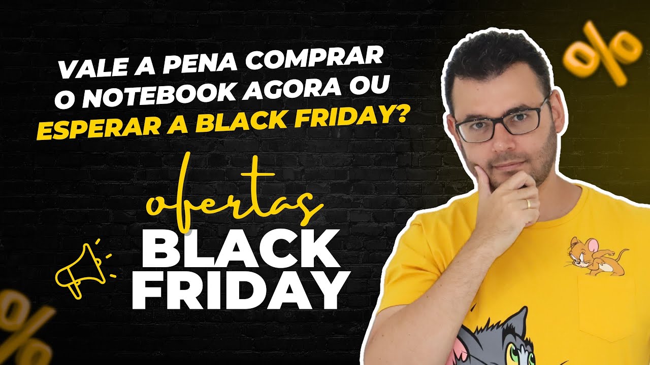 Como saber se é melhor esperar a Black Friday ou se vale a pena comprar um  produto agora? - TecMundo