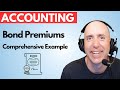 FA43 – Bond Premium Accounting - Comprehensive Example Problem
