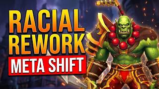 WoW Forever Just DELETED Weapon Racials (Huge Buffs & Nerfs)