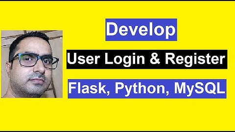 Develop User Login and Registration with Flask, Python & MySQL - Python Tutorial