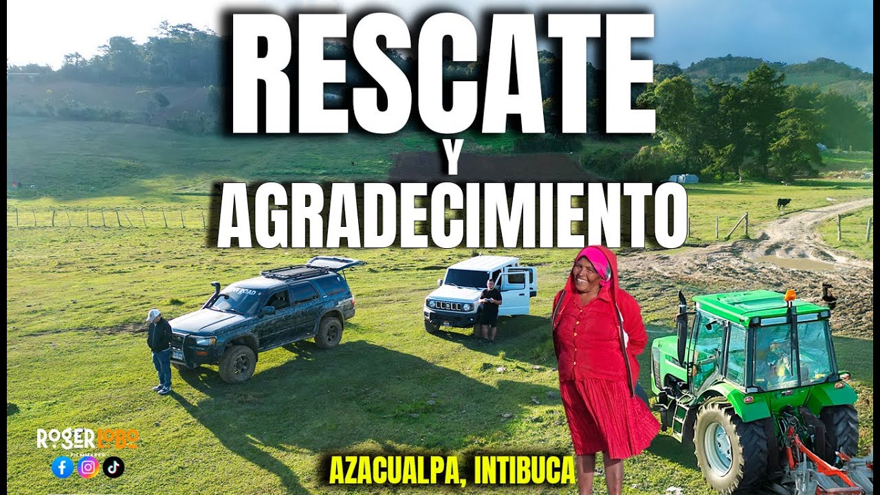 RESCATADOS en un camino complicado en AZACUALPA INTIBUCÁ.