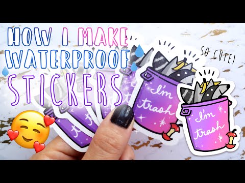 How I Make Waterproof Stickers