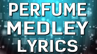 Pentatonix - Perfume Medley (Lyrics)