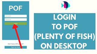 POF Login Desktop How to Login to POF com Plenty Of Fish Login Sign in 2021