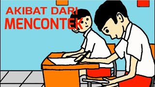 KISAH AKIBAT DARI MENCONTEK