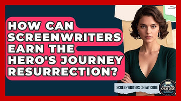 How Can Screenwriters Earn The Hero