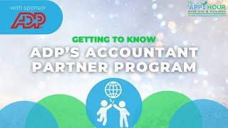 Getting To Know ADP's Accountant Partner Program | With Sponsor ADP