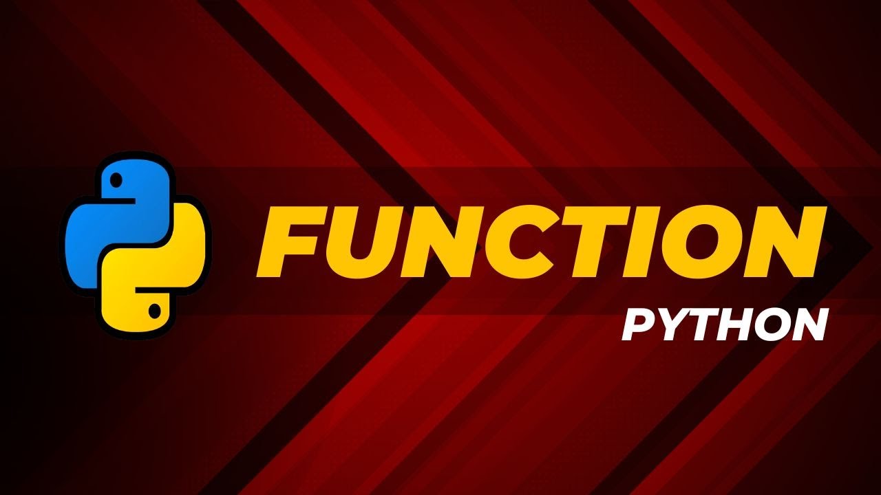 Dasar Python - 17: FUNCTION - YouTube