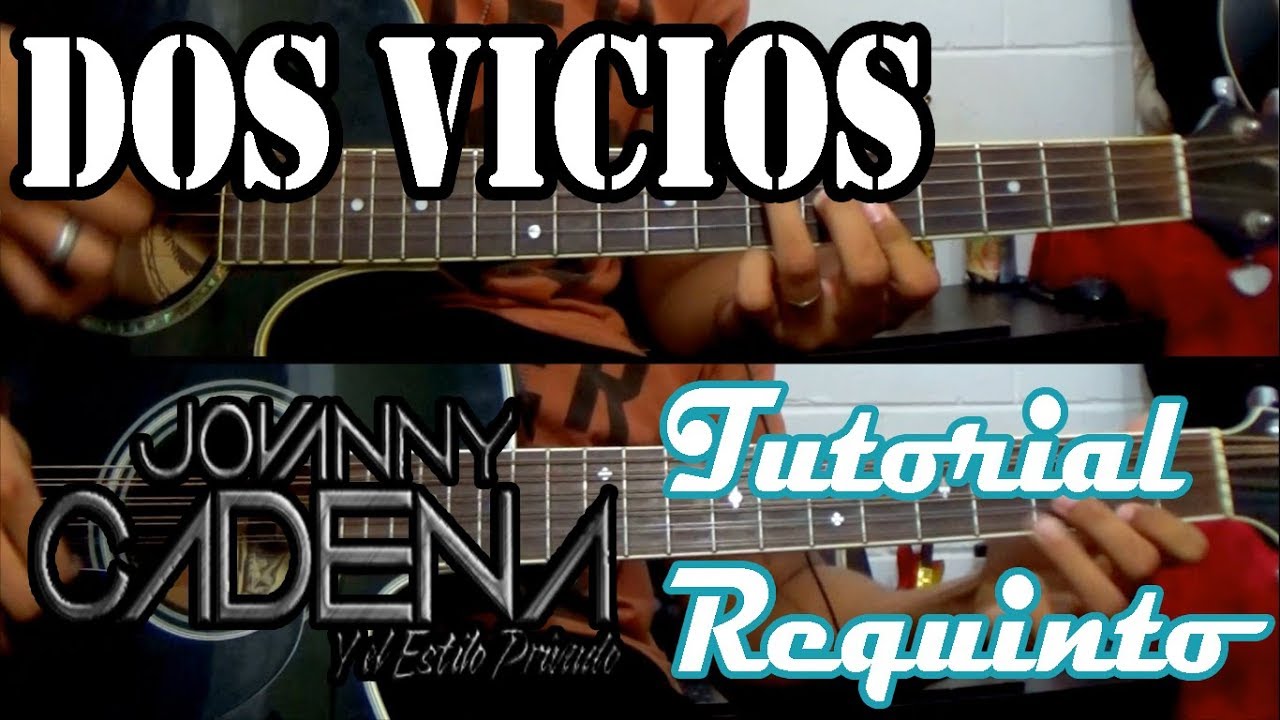 Tutorial | Dos vicios | Jovanny Cadenas | Requinto | TABS