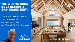Westin Bora Bora - 2 Bedroom Otemanu View Overwater Bungalow Room Tour - Tahiti By Carl