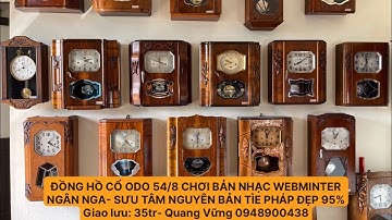 ĐỒNG HỒ CỔ ODO 54/8 CHƠI BẢN NHẠC WEBMINTER NGÂN NGA- SƯU TẦM NGUYÊN BẢN TỪ PHÁP CÒN ĐẸP 95%