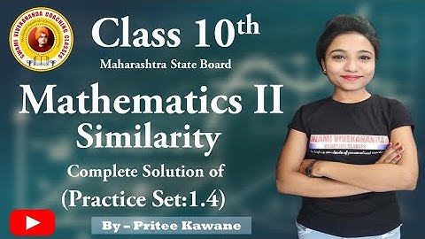 Class 10th | Maths 2 | Ch 1 Similarity | Practice Set 1.4 | Kate Sir