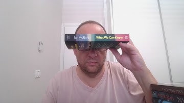 PRE-RELEASE FIRST REVIEW - What We Can Know by Ian McEwan