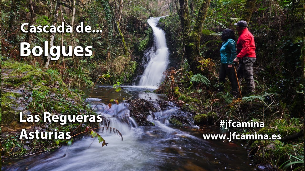 Cascada de Bolgues (Las Regueras – Asturias)