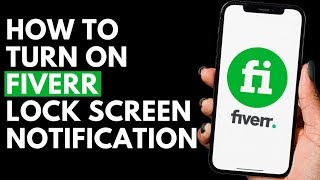 How To Turn On Fiverr Lock Screen Notification screenshot 3