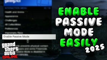 How to Enable Passive Mode in GTA Online 2025