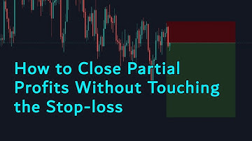 How to Close forex Partial Profits Without Touching the Stop loss