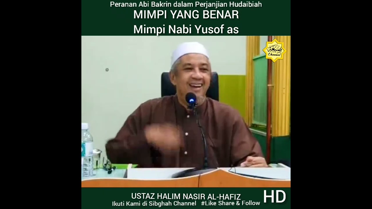 AL FADHIL UST ABD HALIM NASIR II Mimpi yang benar - Mimpi Nabi Yusof as