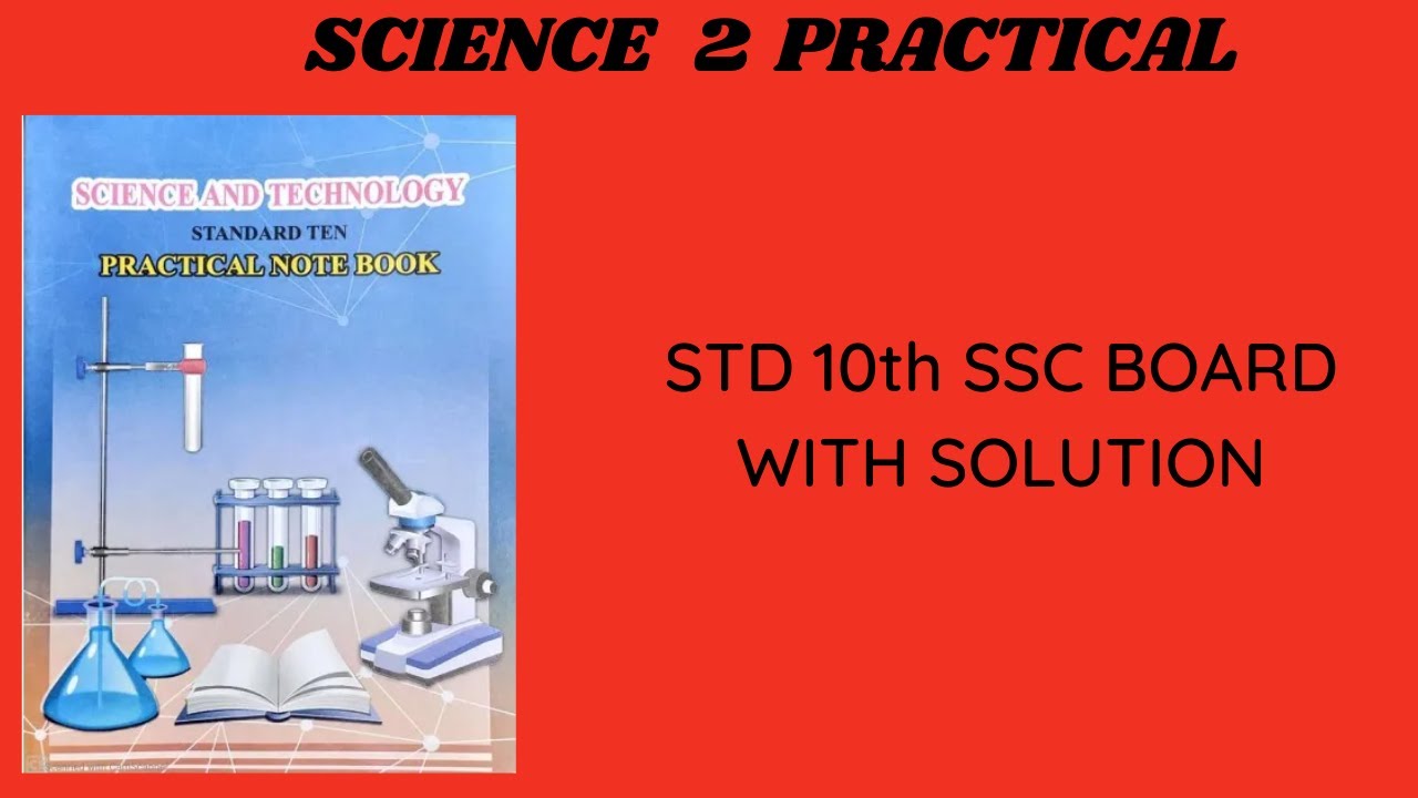 STD 10th SCIENCE AND TECHNOLOGY PART 2 | FULL PRACTICAL SOLUTION - YouTube