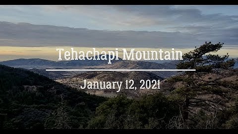 Hiking Tehachapi Mountain