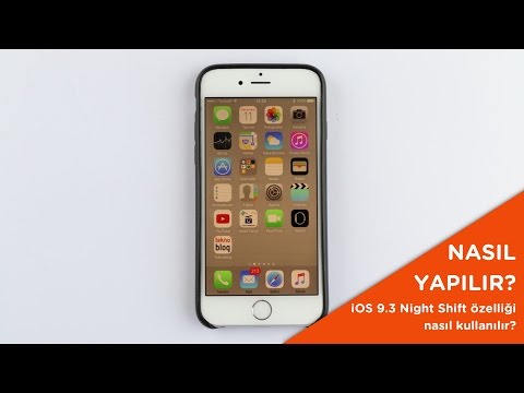 IOS 9.3 Night Shift Özelliği Nasıl Kullanılır?