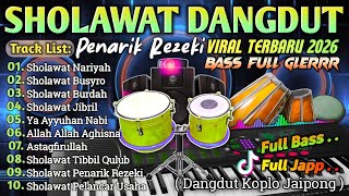 SHOLAWAT MERDU VERSI DANGDUT KOPLO EDISI TERBAIK 2026 BASS ADEM PULEN KENDANG JAIPONG ENAK DIDENGAR
