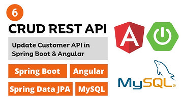 Update Customer API Spring Boot & Angular | Part 6 | CRUD Operations in Spring Boot, Angular, MySQL