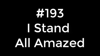 193 I Stand All Amazed | Conducting tutorial